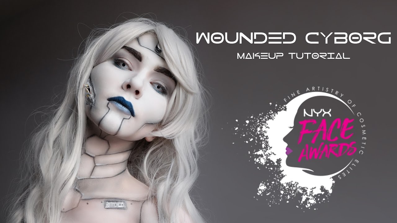 WOUNDED CYBORG MAKEUP TUTORIAL | NYX FACE AWARDS RUSSIA 2017