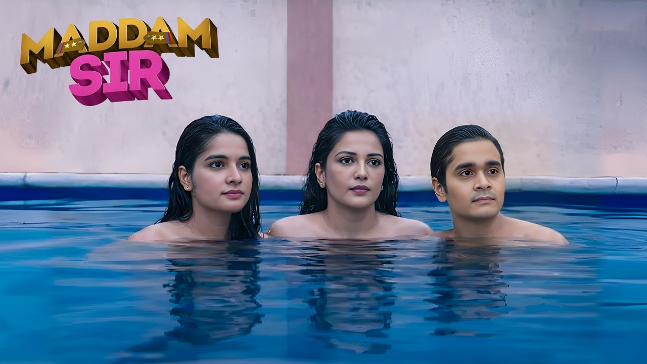 आखिर क्या कर रहा है cheeta Pool मैं Haseena Malik और Santu के सात | MADDAM SIR | Full Episode | 2026