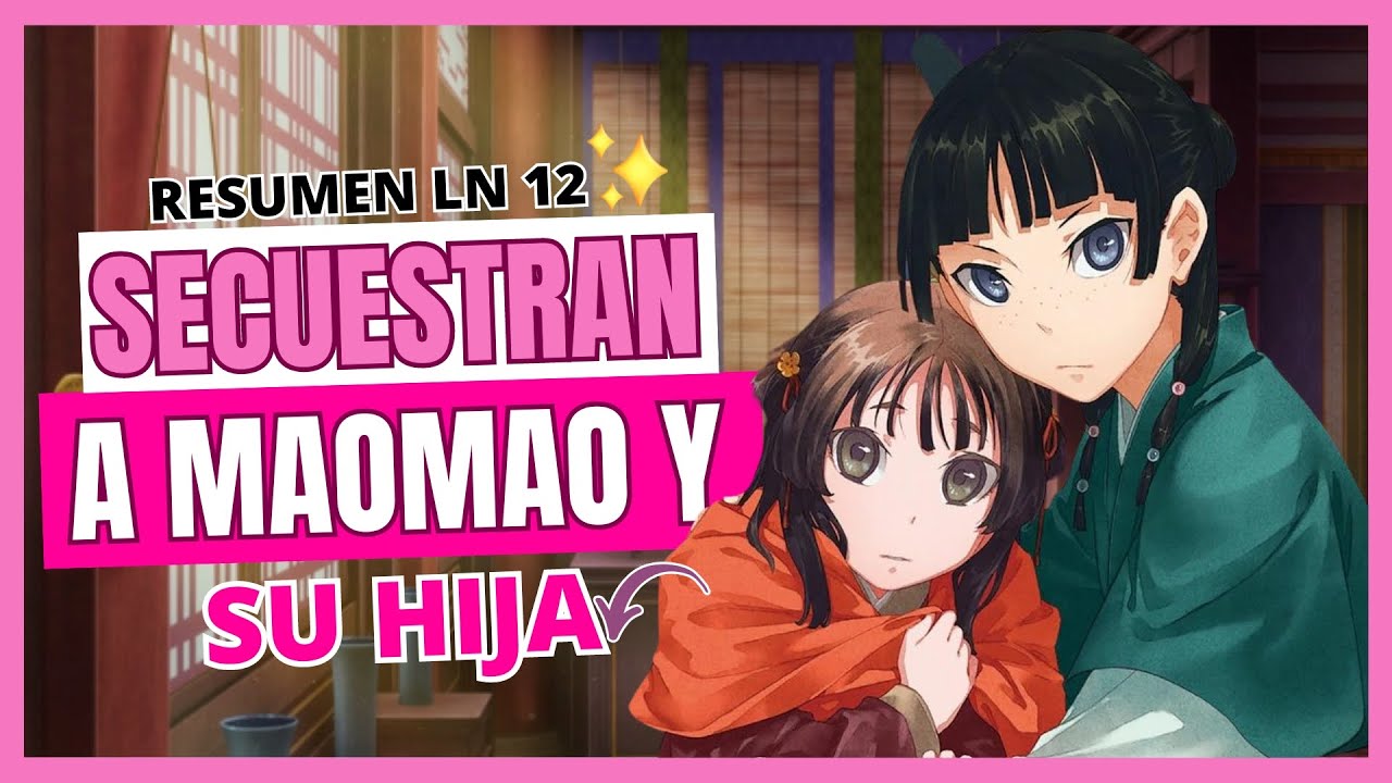 Maomao y su hija *falsa* son secuestradas 😱​Los diarios de la boticaria NL 12 #kusuriyanohitorigoto