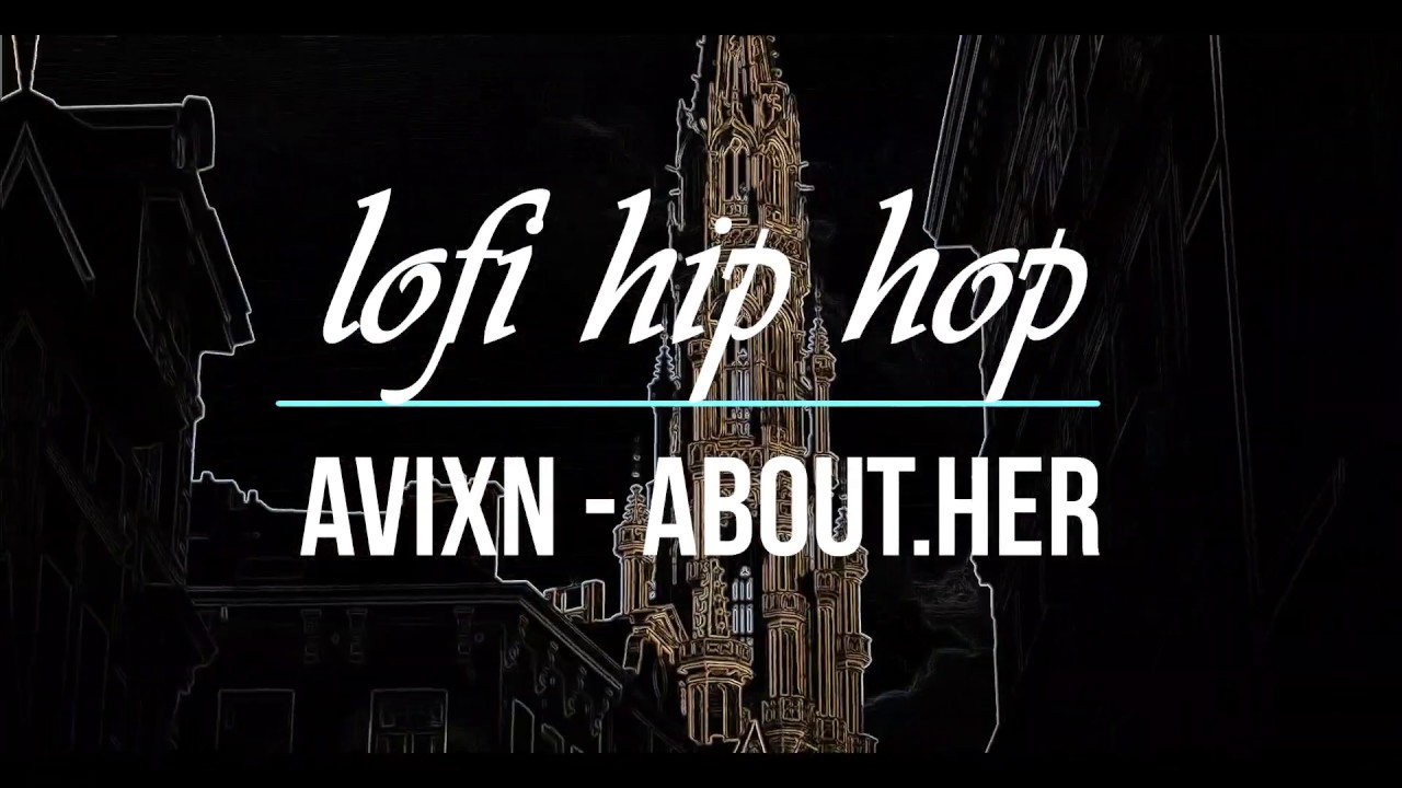 avixn - about.her | lofi hip hop animation 💒Brussels