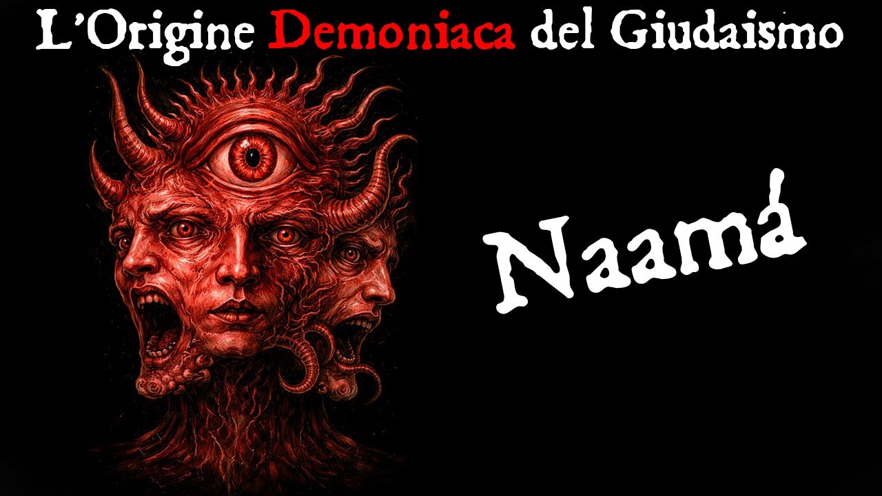 🌟Naamá e l'Origine Demoniaca dell'Antico Giudaismo (Spiegato nei Dettagli)