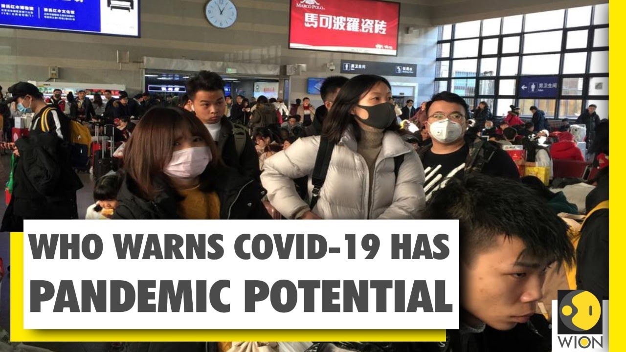 WHO: Coronavirus has a Pandemic Potential | WION NEWS