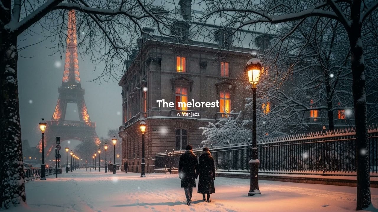 [playlist] winter  jazzㅣ파리에서 눈 오는 거리를 걷는 상상이.. 재즈의 선율과 함께 추억으로 다가온다ㅣCozy  jazz Ambience