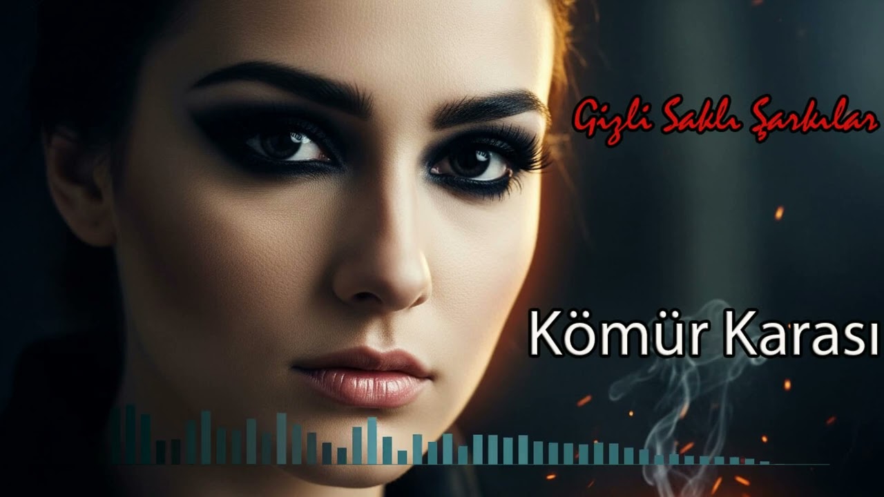 Kömür Karası - Gizli Saklı Şarkılar