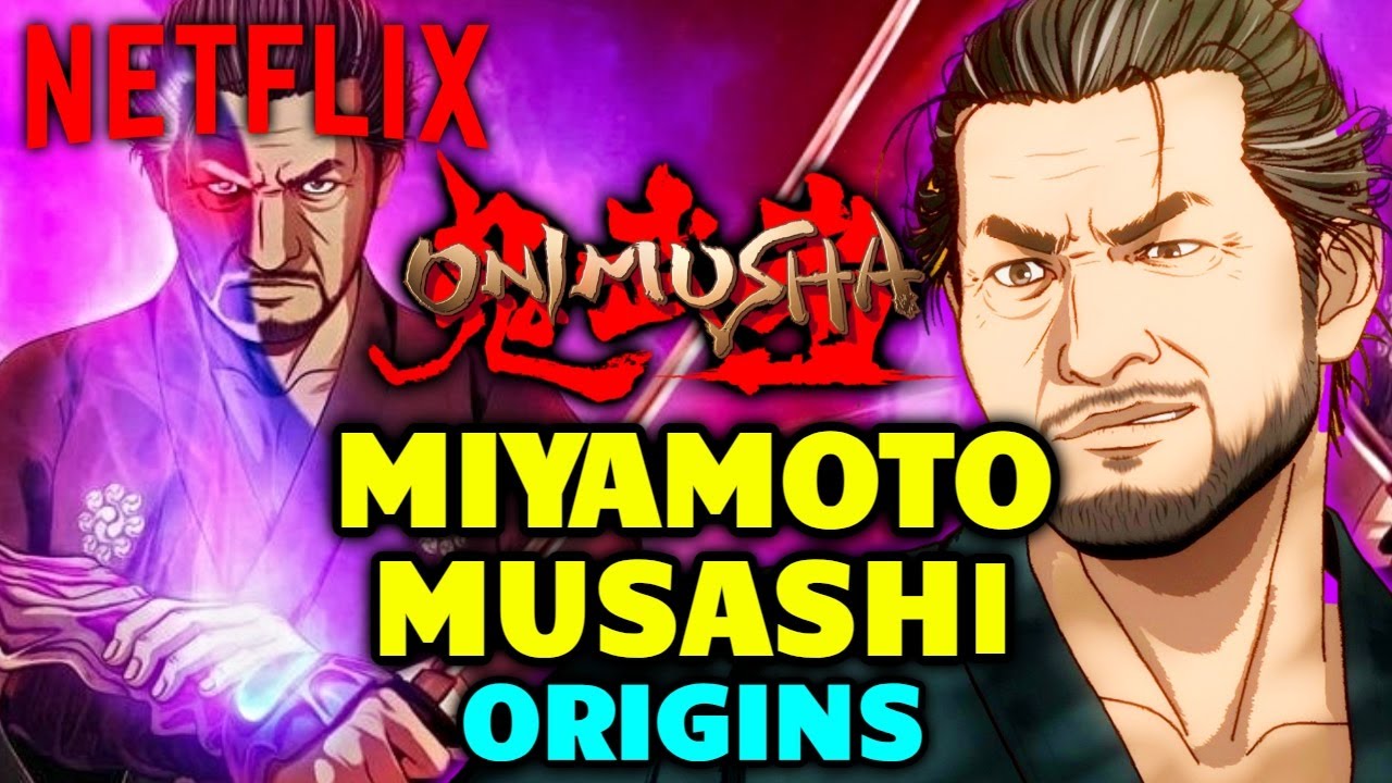 Miyamoto Musashi Origins - Onimusha's Legendary Samurai Who Kills Lovecraftian Monsters By His Blade
