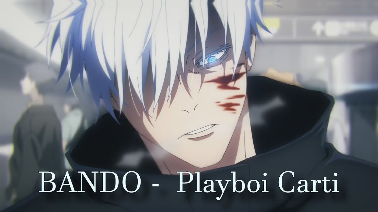 Jujutsu Kaisen [JJK] AMV | Gojo Satoru - BANDO (Playboi Carti)