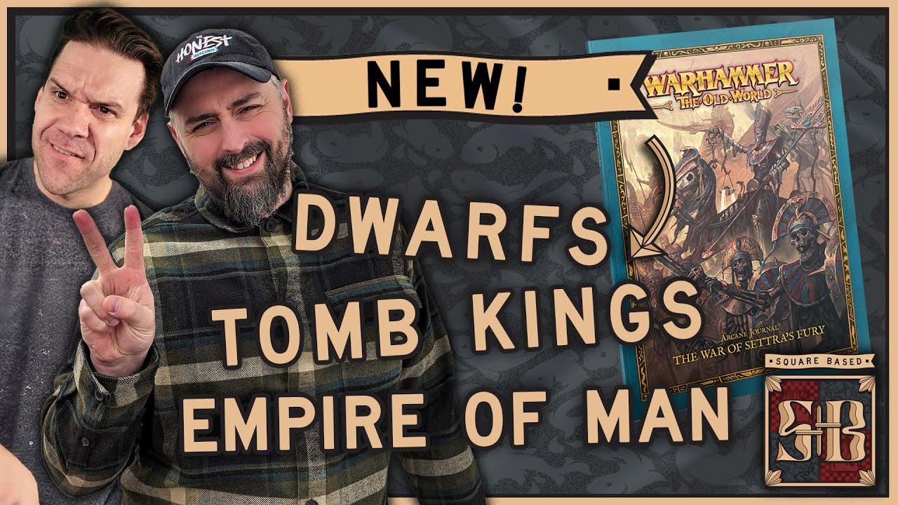 The War of Settra’s Fury Guide to the NEW Rules | Warhammer the Old World | Square Based Show