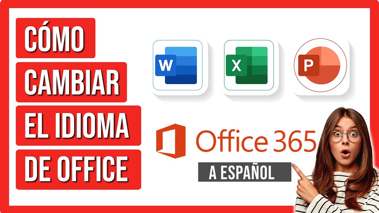 Como Cambiar el Idioma de Office 365 (Word, Excel, Power Point)