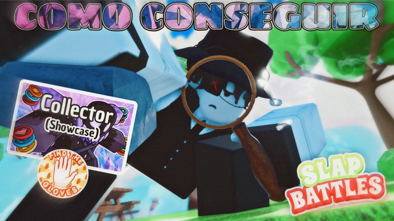 Como Conseguir el Guante Collector (Showcase) | Slap Battles | Roblox 