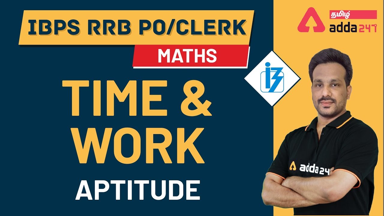 Time and Work | Aptitude | Maths In Tamil | IBPS RRB PO | Adda247 Tamil