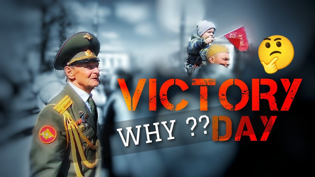 WHY and HOW is Victory day celebrated?  | MAY 09 in RUSSIA 🇷🇺