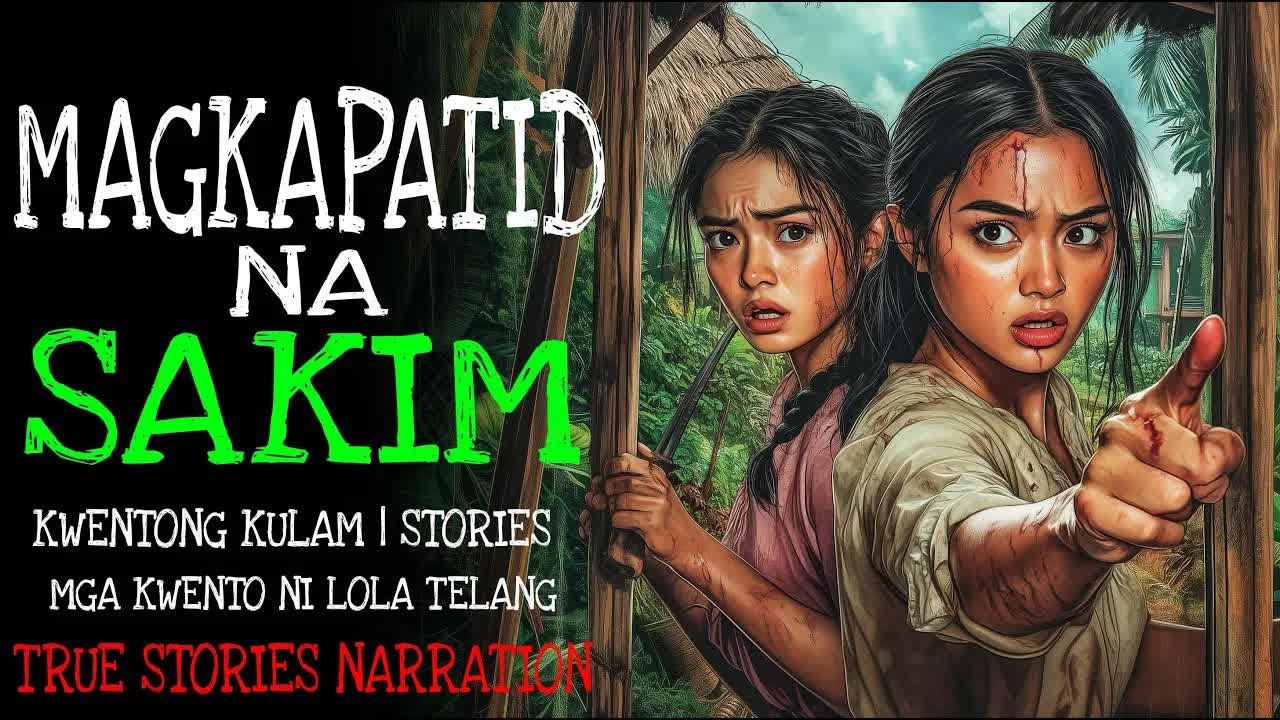 MAGKAPATID NA SAKIM ｜ Kulam True Story