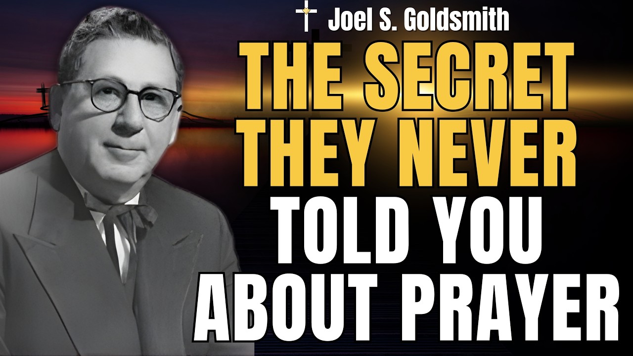 STOP PRAYING WRONG! Discover The SECRET Of TRUE HEALING & ONENESS | Joel S. Goldsmith