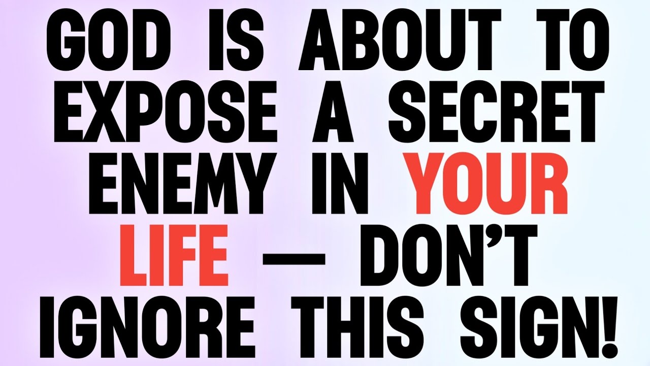 👀 GOD IS ABOUT TO EXPOSE A SECRET ENEMY IN YOUR LIFE — DON’T IGNORE THIS SIGN!