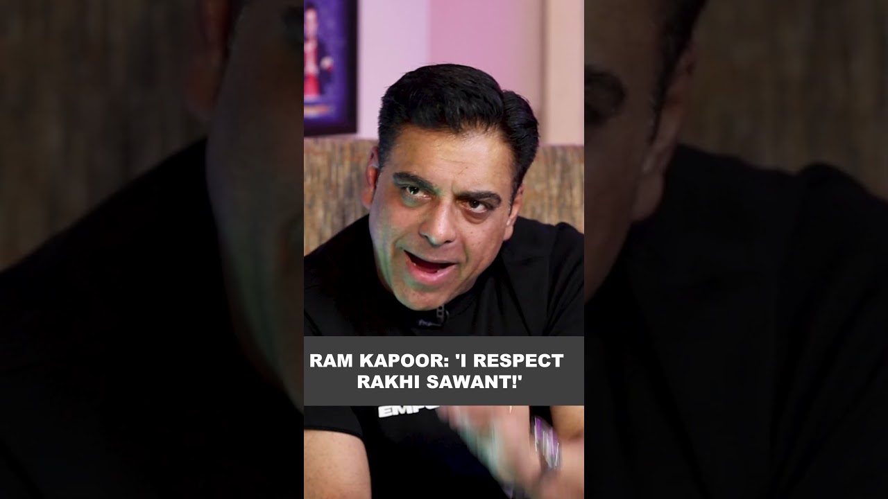 Ram Kapoor: 'I respect Rakhi Sawant!'