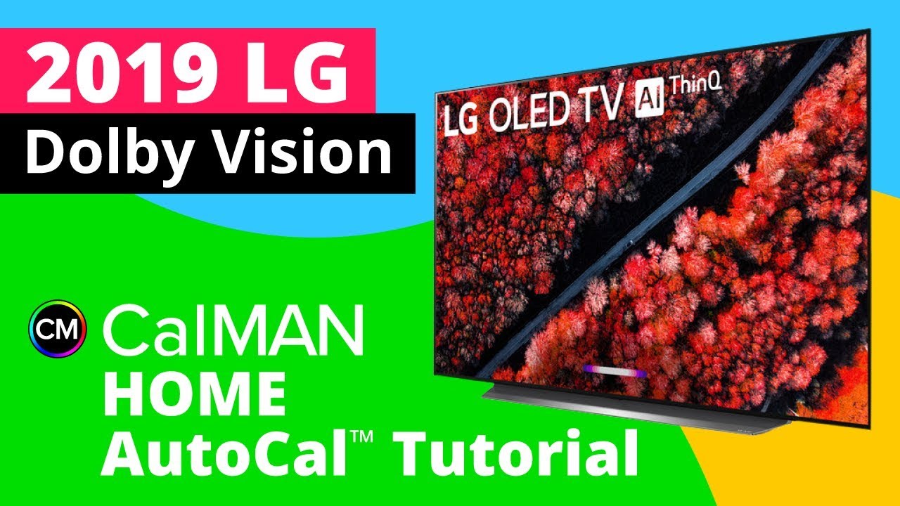 LG C9 OLED 2019 Calibration Dolby Vision with CalMAN Home