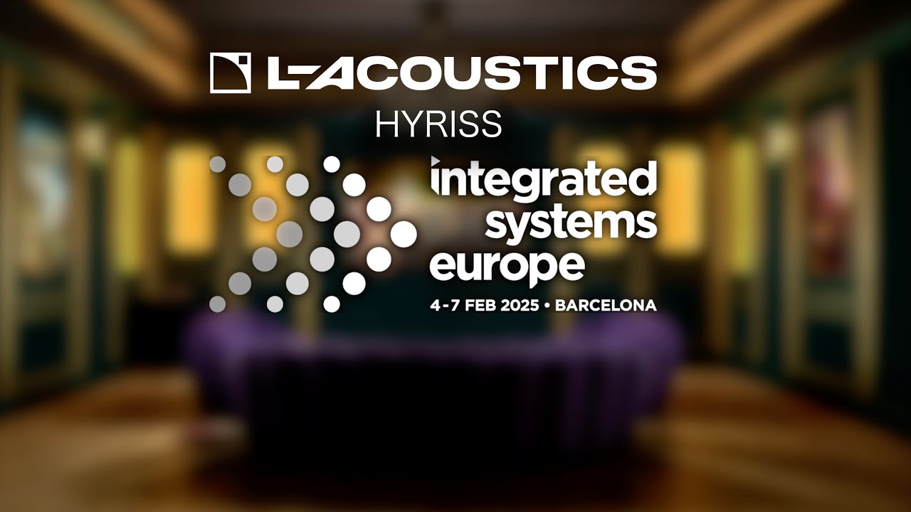 Inside the Future of Sound: L-Acoustics HYRISS