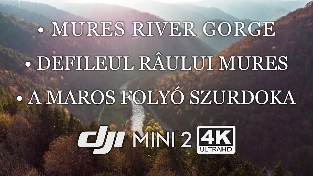 Mures River Gorge - Defileul Râului Mures - A Maros Folyó Szurdoka - #DJIMINI2 4K Cinematic