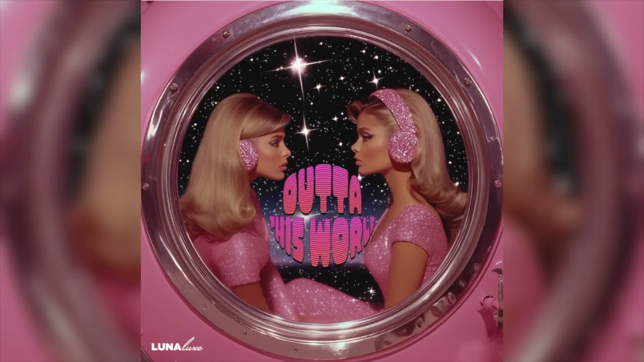 lunaluxe - Outta This World