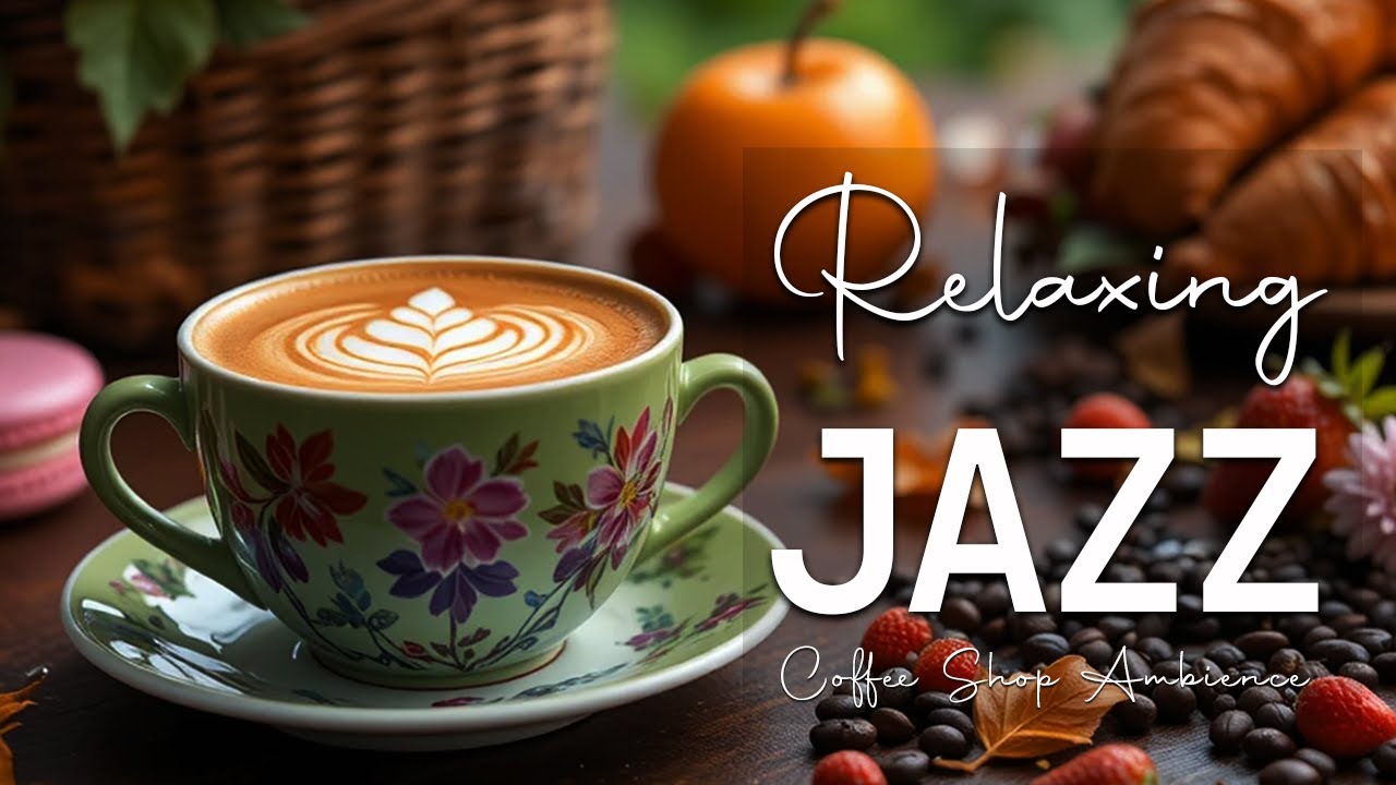Relaxing Jazz Music ☕ Bossa Nova instrumental for Working, Studying and Stress Relief