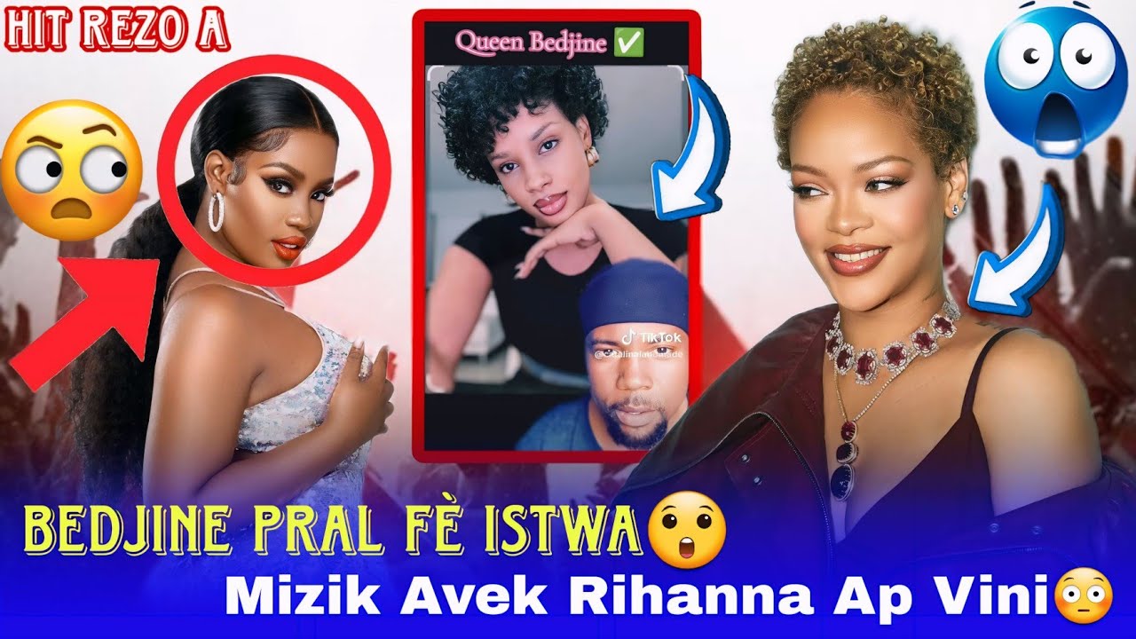 Yon Gwo Eksklizivite Sòti😳 Bedjine Ap Ekri Istwa Avek Rihanna😲 Fanatik La Konfime Mizik La🔥