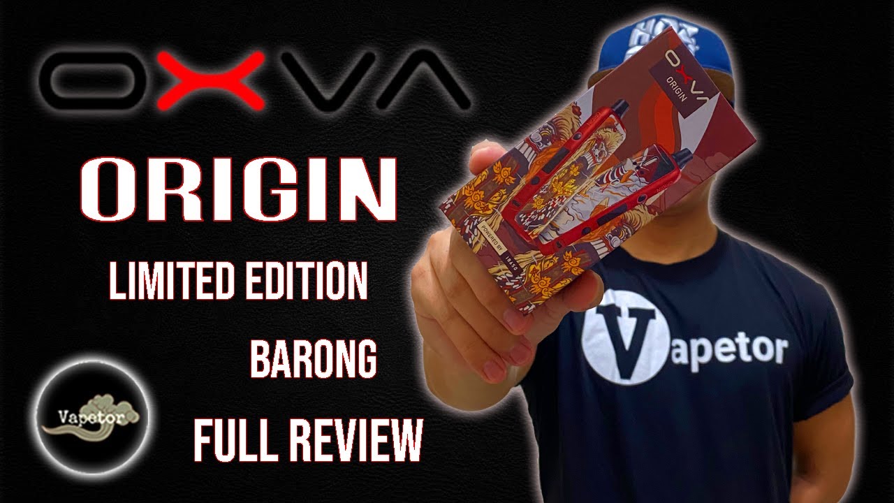 OXVA ORIGIN | LIMITED EDITION - BARONG | FULL REVIEW (PH) | VAPETOR