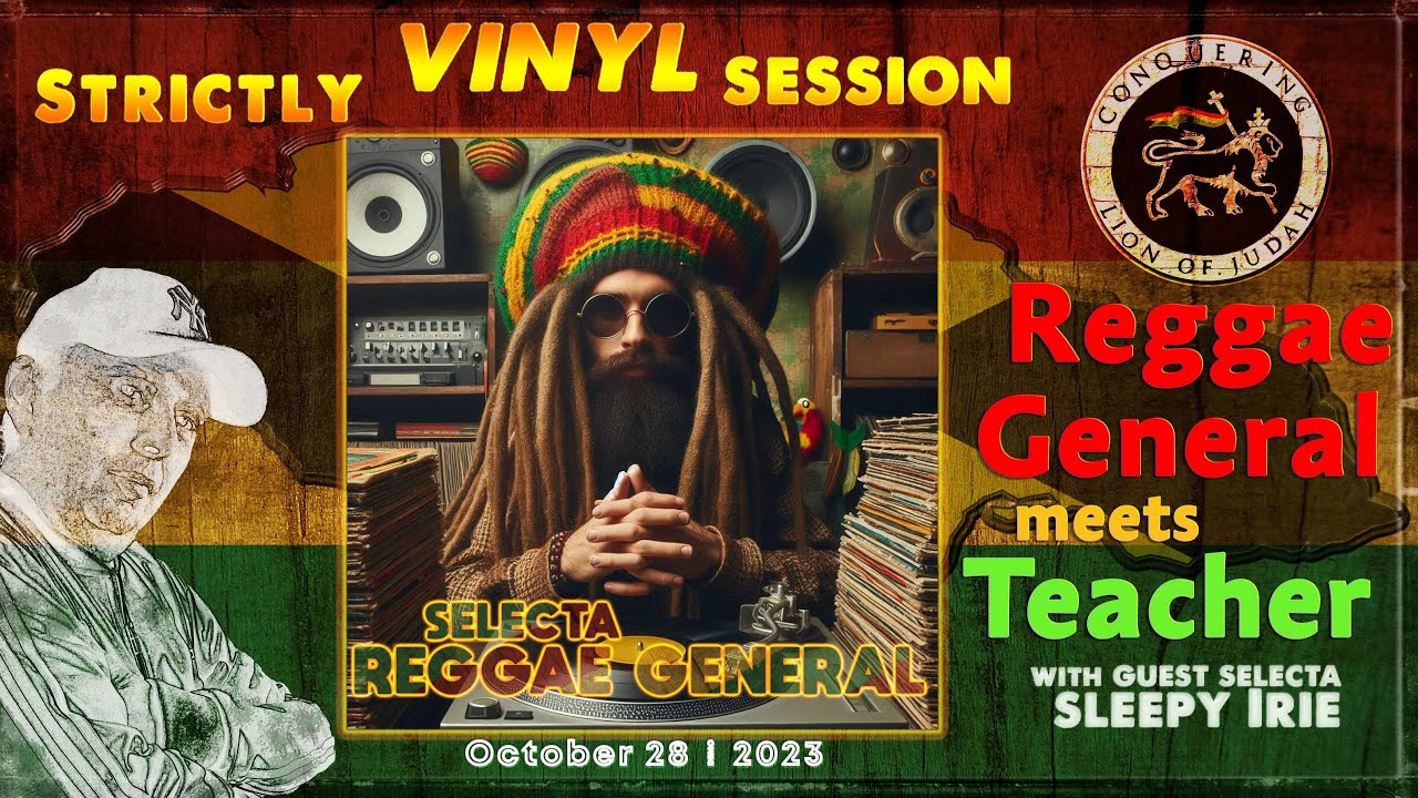 Reggae General & Friends / Strictly Vinyl Session / Selecta Reggae General || 2023-10-28