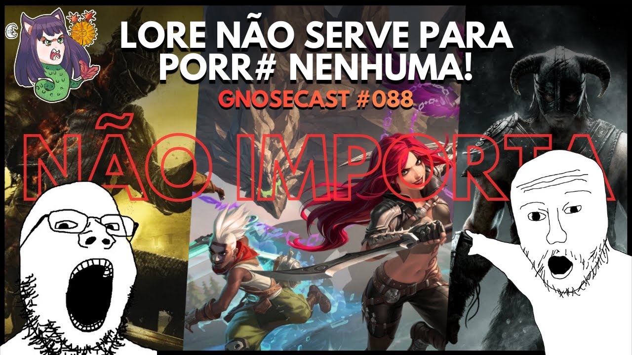 NÃO, a LORE do seu joguinho  NÃO IMPORTA!