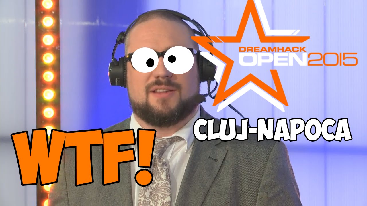 Dreamhack Cluj-Napoca Major WTF! #9 | CSGO