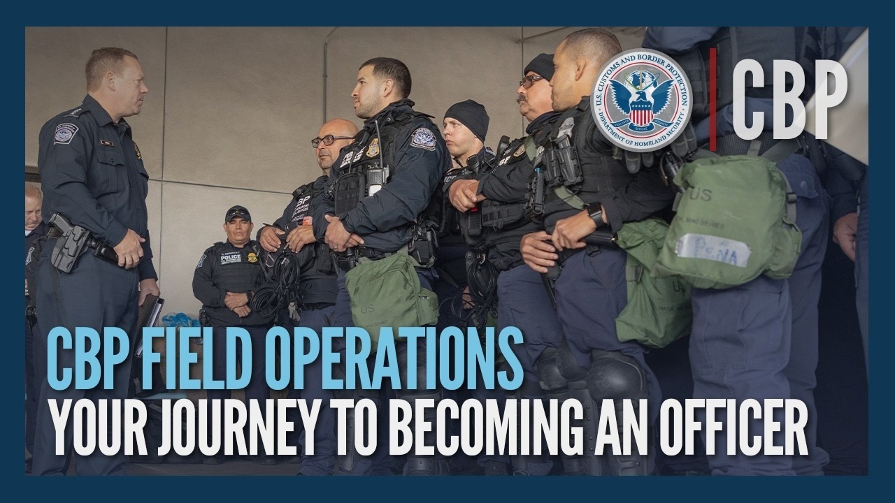 Becoming a CBP Officer in CBP Field Operations (Updated May 2026) - CBP Hiring Process | CBP