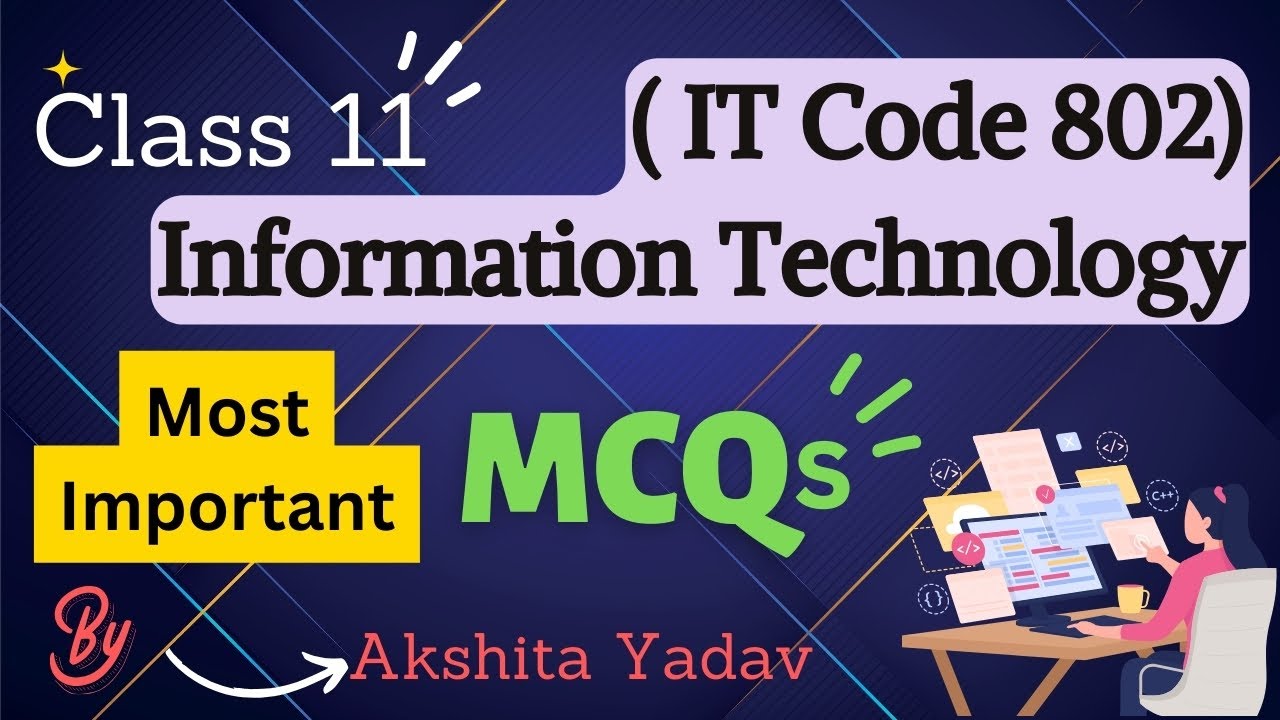 Most Important MCQs | Class 11 Information Technology Code 802 Exam | Multiple Choice Questions
