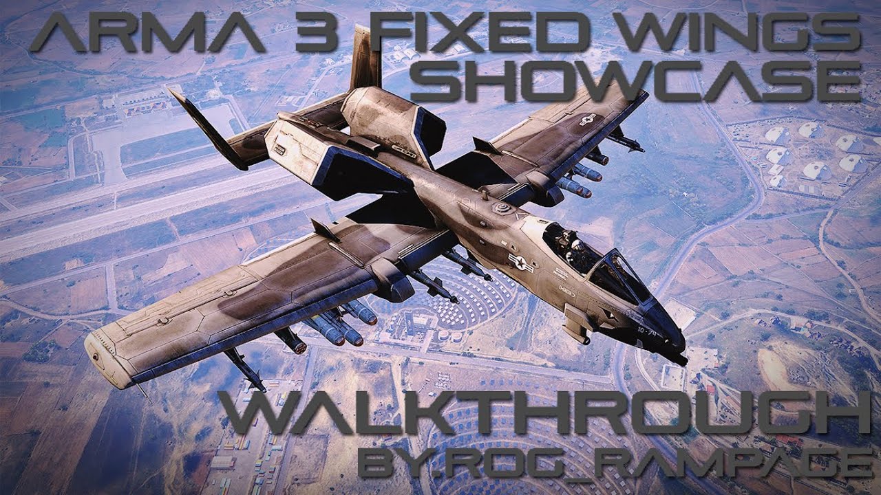 [ARMA3] Fixed Wings Showcase Walkthrough With Captions For The Beginners