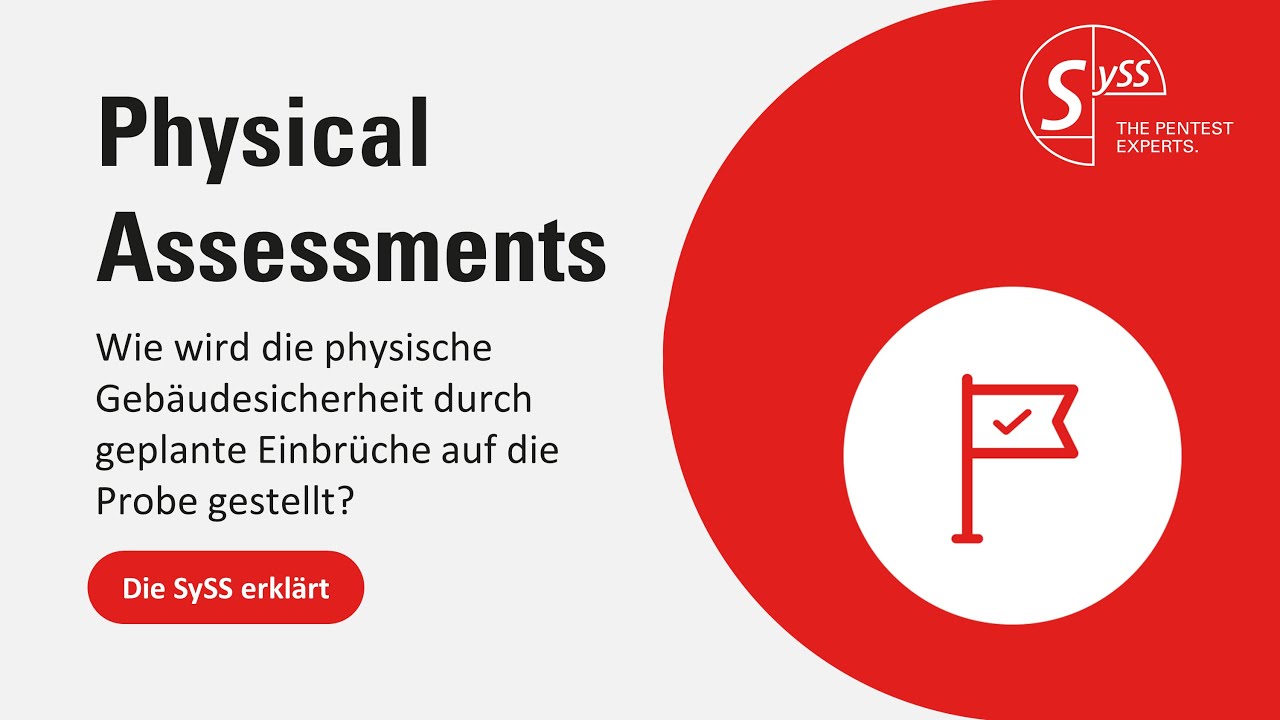 Physical Assessments: Test der Gebäudesicherheit durch geplante Einbrüche | Die SySS erklärt