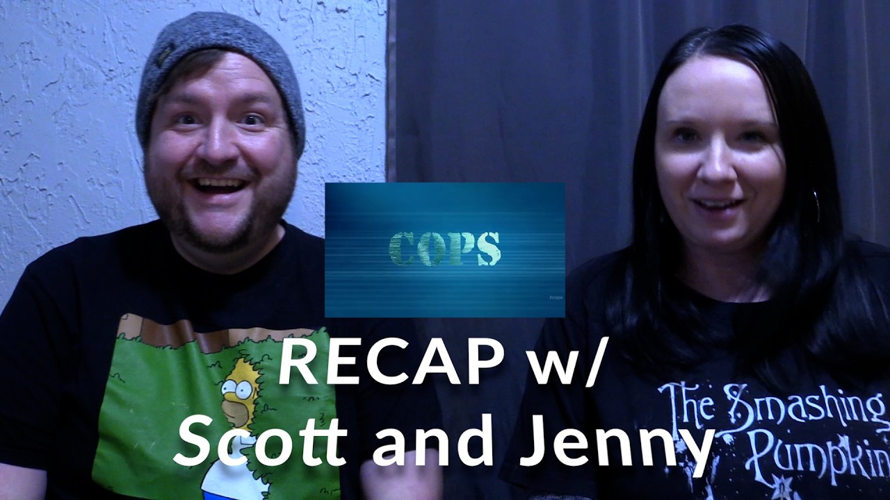 RECAP - COPS Episode 25.01