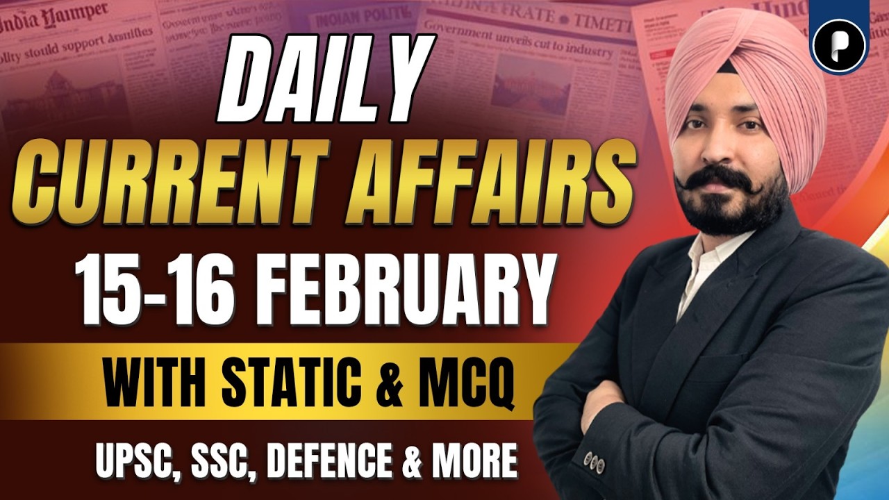 15-16 February Current Affairs 2026 | Daily Current Affairs | Current Affairs Today