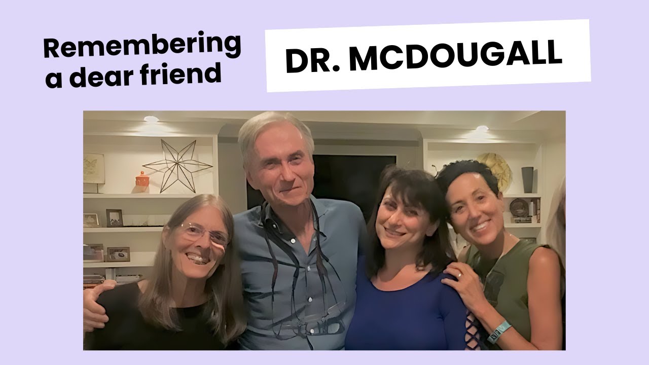 In Loving Memory of Dr. John McDougall