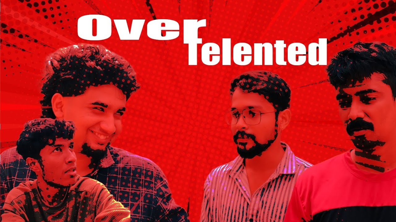 OVER TALENTED | Comedy Sketch | Malayalam | Zero Cost Productions