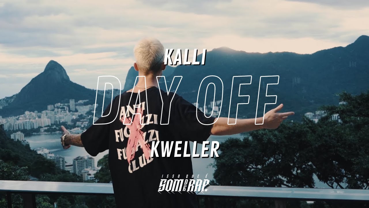 Kalli, Kweller - Day Off | IssoQue&Eacute;SomDeRap | (Prod. Velho Beats)