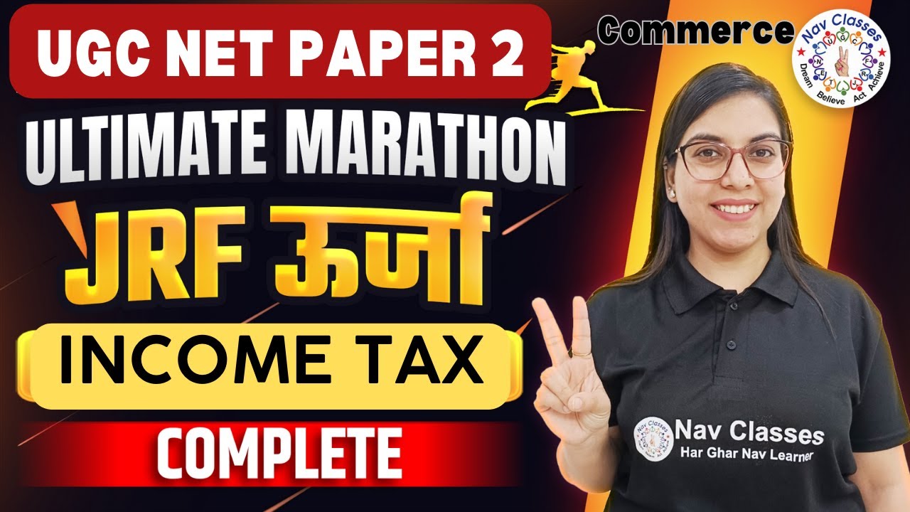 NTA NET JRF Paper 2 | Marathon | Income Tax in 1 Class | Navdeep Kaur