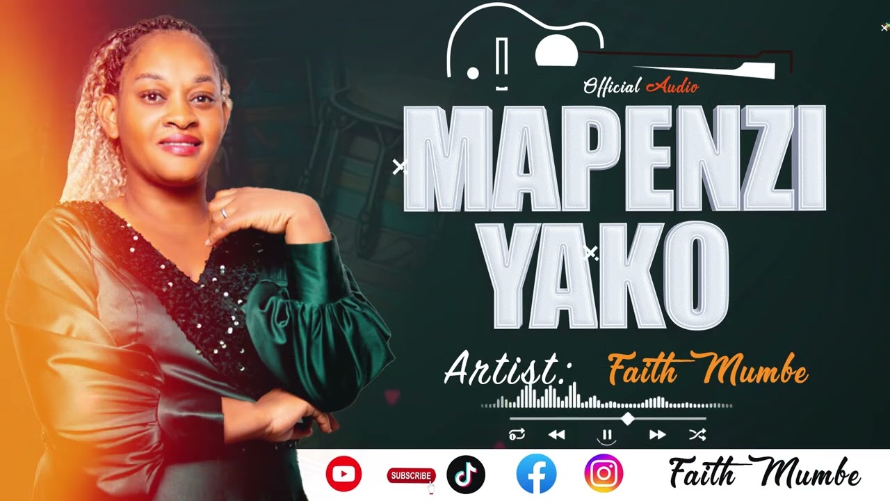MAPENZI YAKO YATIMIE - FAITH MUMBE 