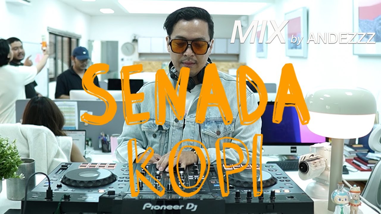 Senada Kopi x Andezzz I Deep + Groovy House DJ Mix I Feel Good Vibes