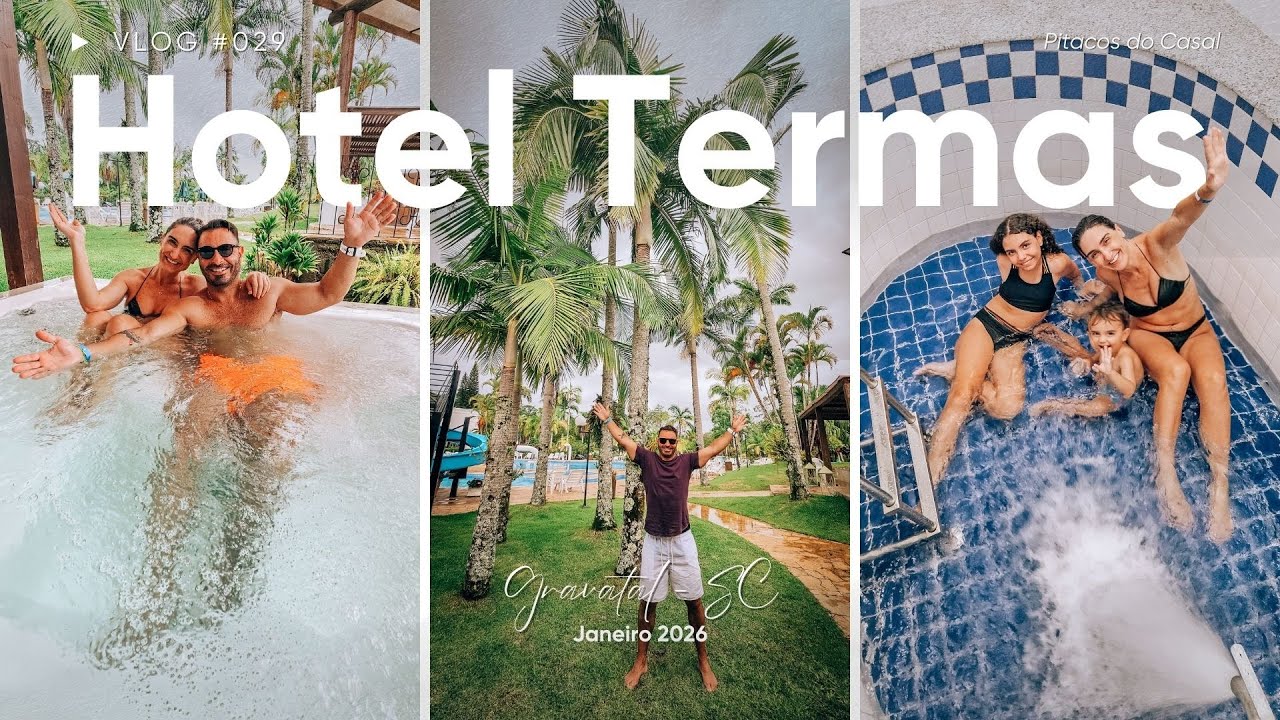 Hotel Termas Gravatal 2026 | VLOG #029