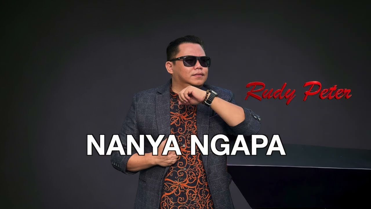 Nanya Ngapa By Rudy Peter (Official Lyric Video)