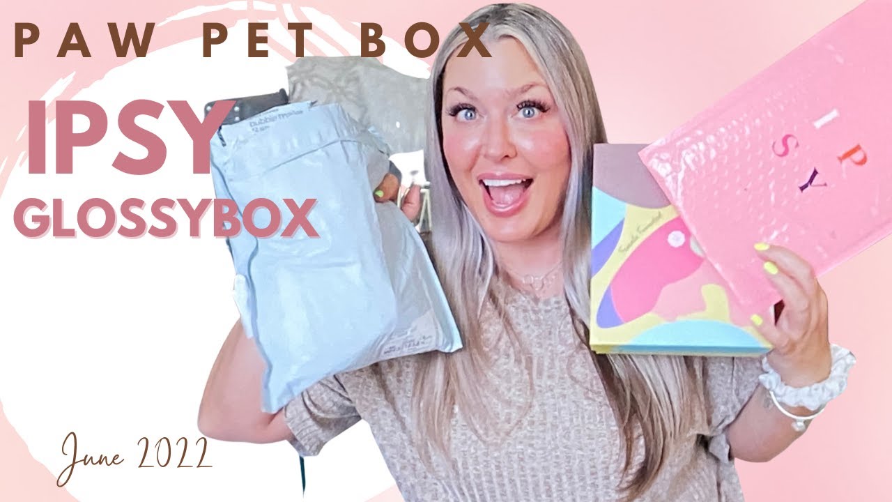 BIG Subscription Unboxing | Ipsy Glambag, Glossybox, Paw Pet Box | HOTMESS MOMMA MD