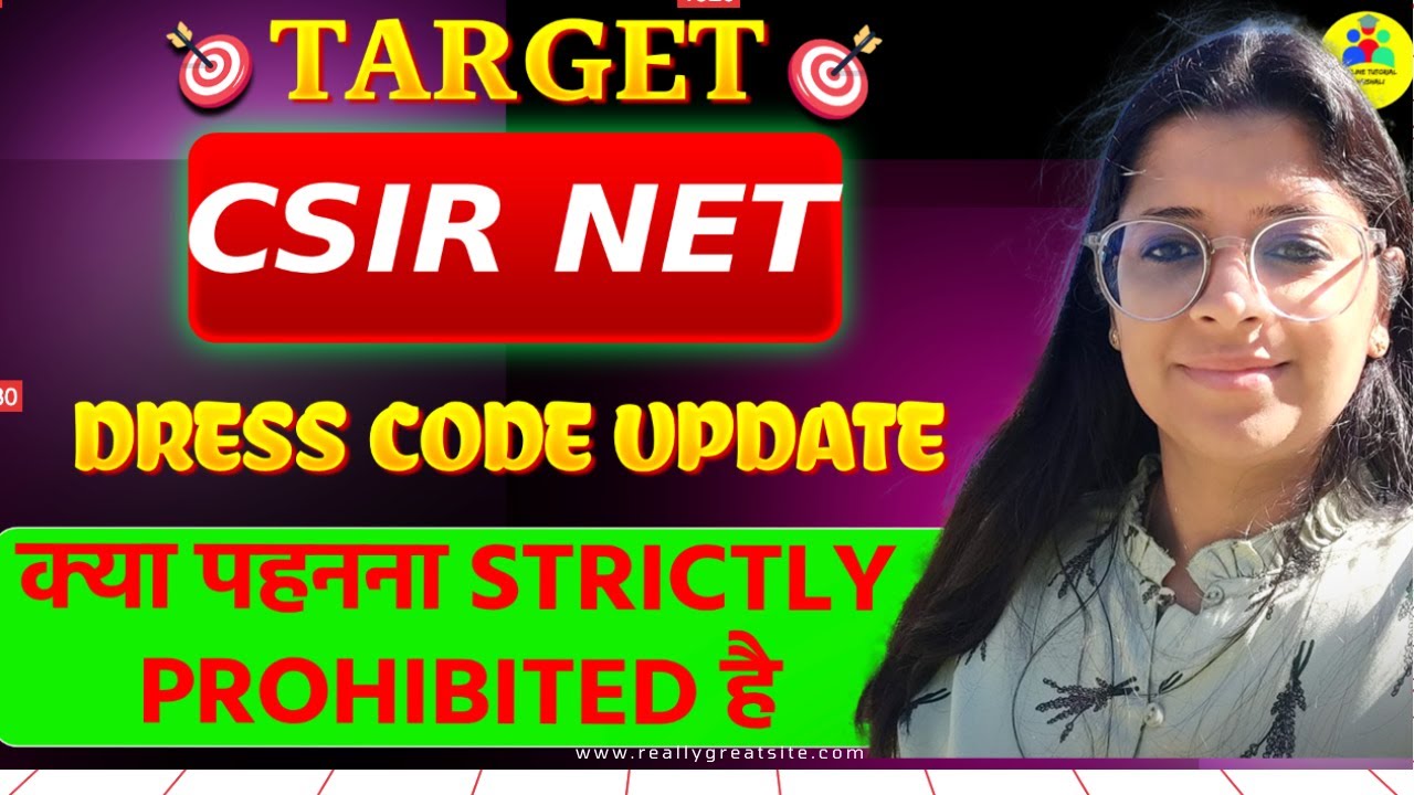 CSIR NET DEC 2025 Exam CENTER Dress Code Latest Update TIPS |By Vaishali Maam