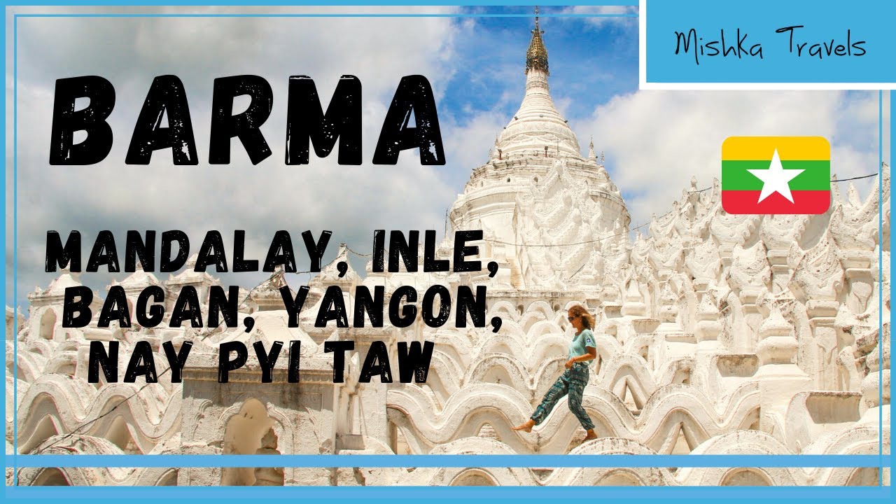 MYANMAR (BARMA): Nejkr&aacute;sněj&scaron;&iacute; země jihov&yacute;chodn&iacute; Asie [What to See in Myanmar]