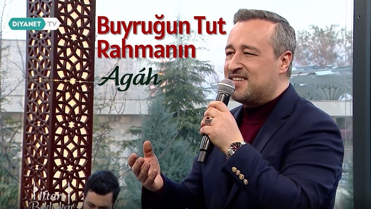 Agâh - Buyruğun Tut Rahmanın