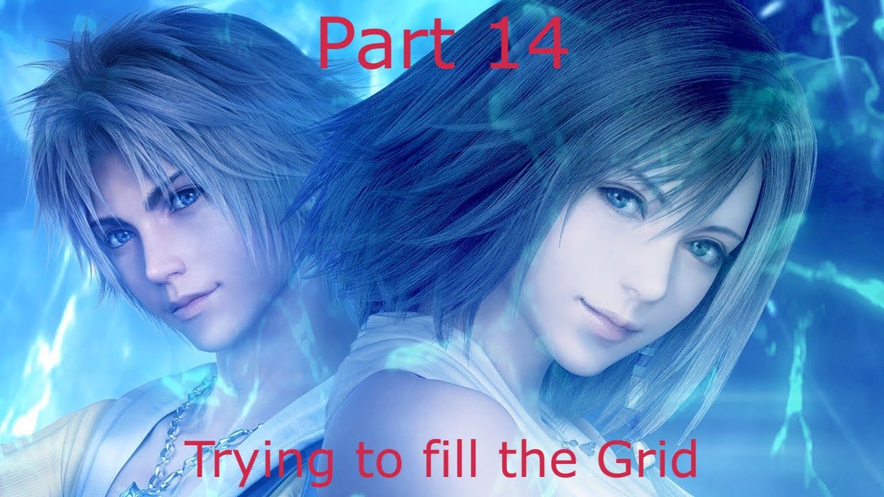 Final Fantasy 10 Part 14 (Now we go to the Grid)