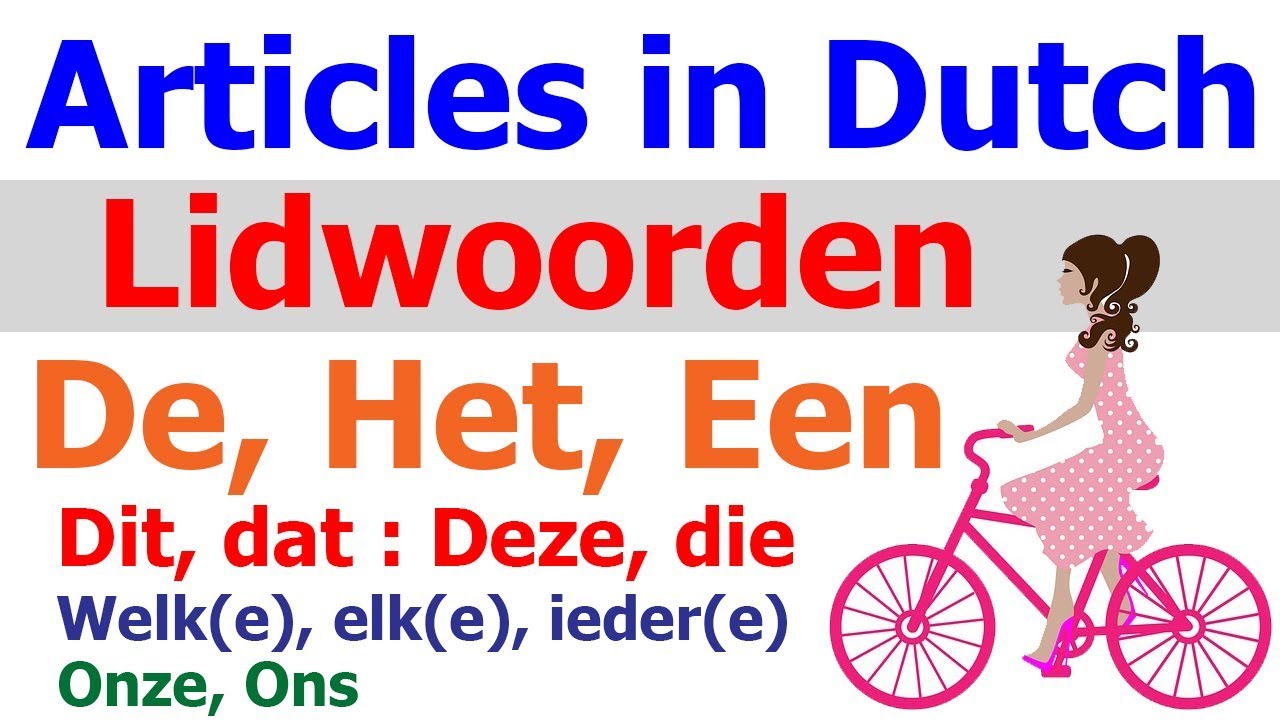 Dutch grammar lessons | Lidwoorden in Nederlands | Articles in Dutch language
