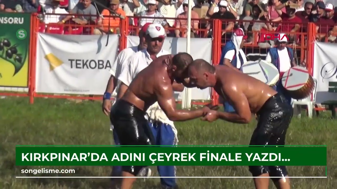 Kırkpınar'da adını çeyrek finale yazdıran pehlivanlar belli oldu